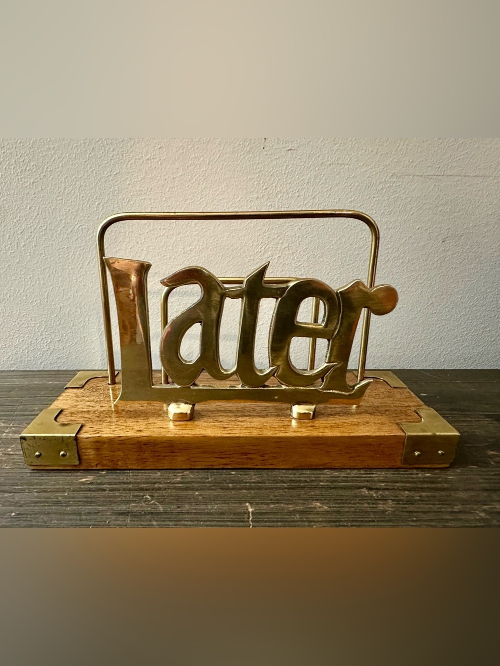 Vintage Brass 'Later' Lettering Sign on Wood Base - Brass Accent